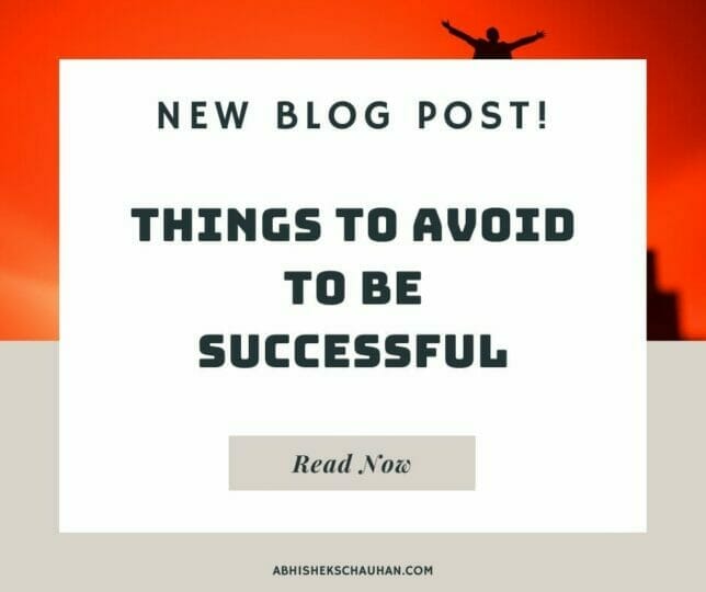 Things to Avoid If You Want to Be Successful