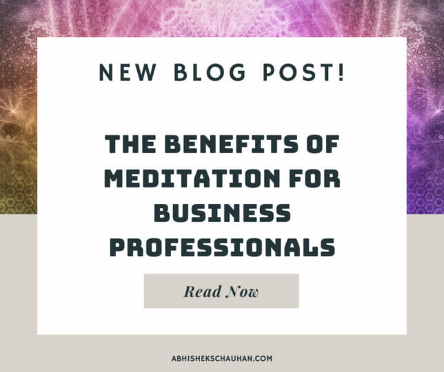 The Benefits of Meditation for Business Professionals