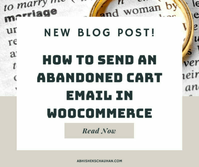 How To Send An Abandoned Cart Email In WooCommerce