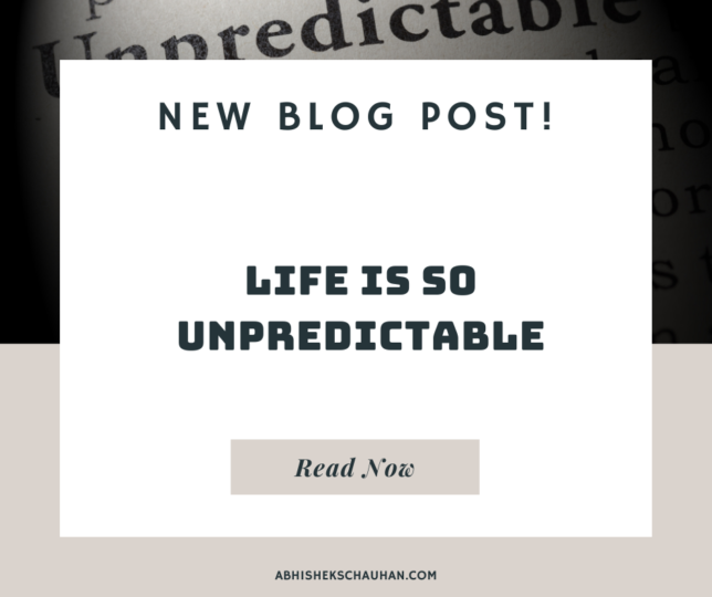 Life Is So Unpredictable