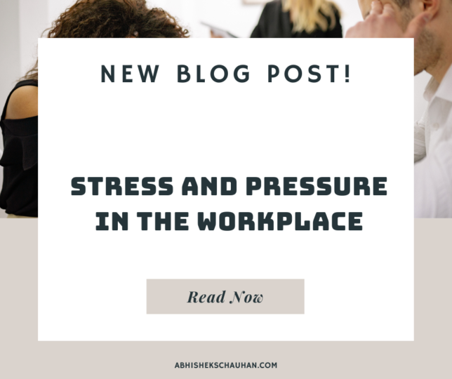 Stress And Pressure In The Workplace