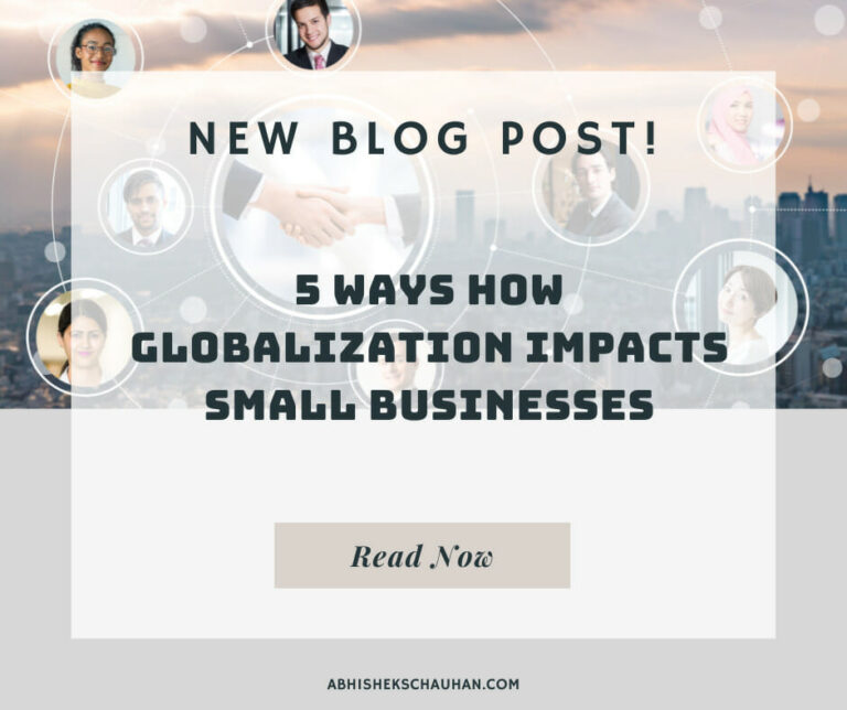 5 Ways How Globalization Impacts Small Businesses