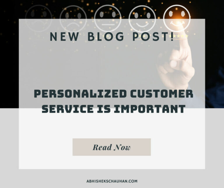 Why Personalized Customer Service is Important