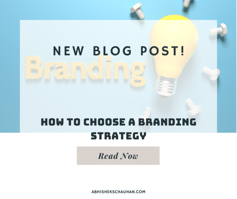 How to choose a branding strategy