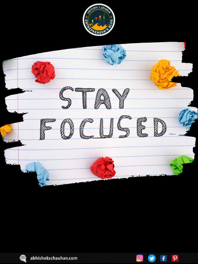 HOW TO STAY FOCUSED