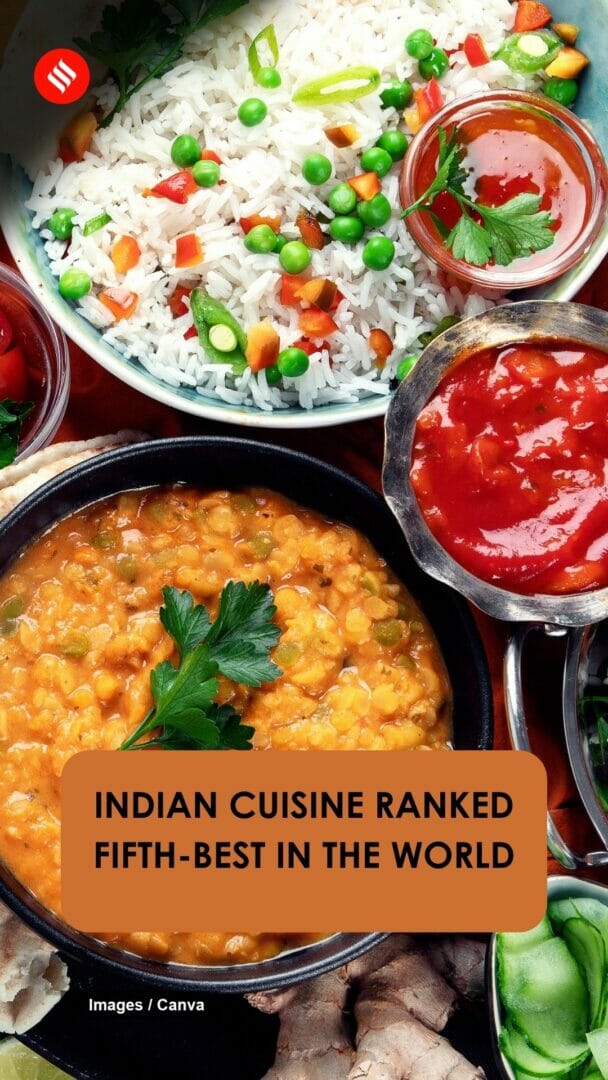 Indian Cuisine Ranked Fifth-Best In The World