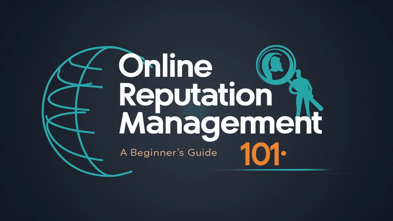 Online Reputation Management 101: A Beginner's Guide, with globe and magnifying glass icon.